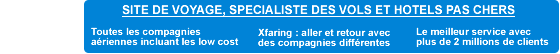 SITE DE VOYAGE, SPECIALISTE DES VOLS ET HOTELS PAS CHERS.