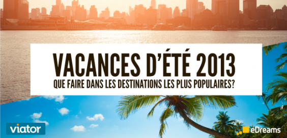 top destinations vacances été 2013