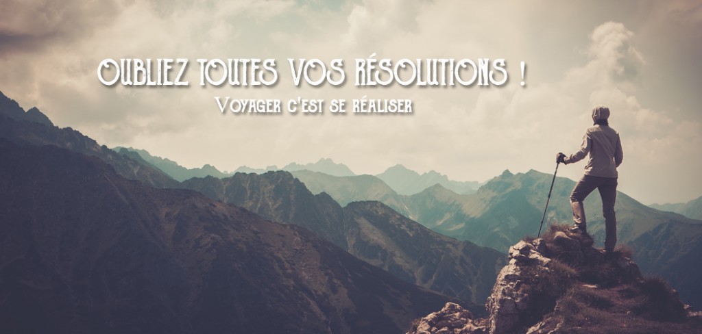 Oubliez résolutions